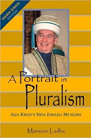 A Portrait in Pluralism by Mansoor Ladha, Aga Khan Golden Jubilee, Barakah